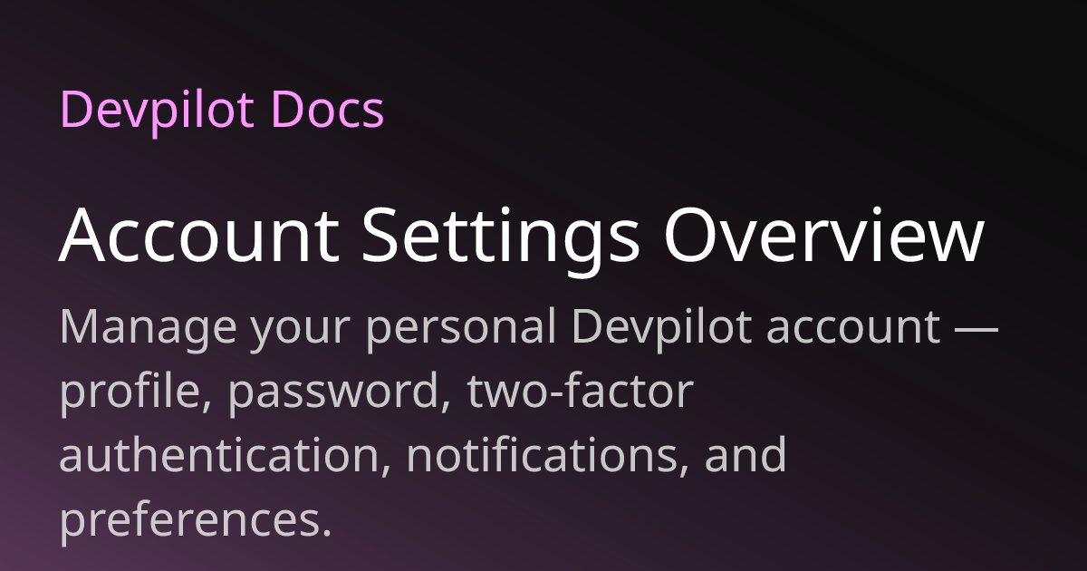 Account Settings Overview | Devpilot Docs