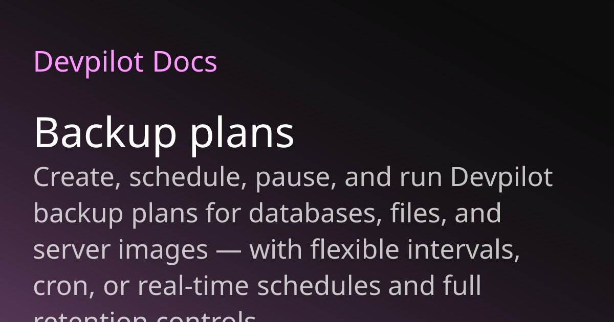 Backup plans | Devpilot Docs