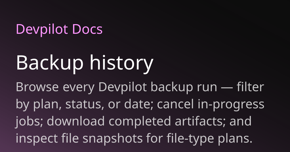 Backup history | Devpilot Docs