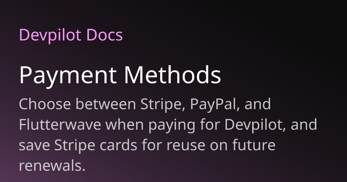 Payment Methods | Devpilot Docs