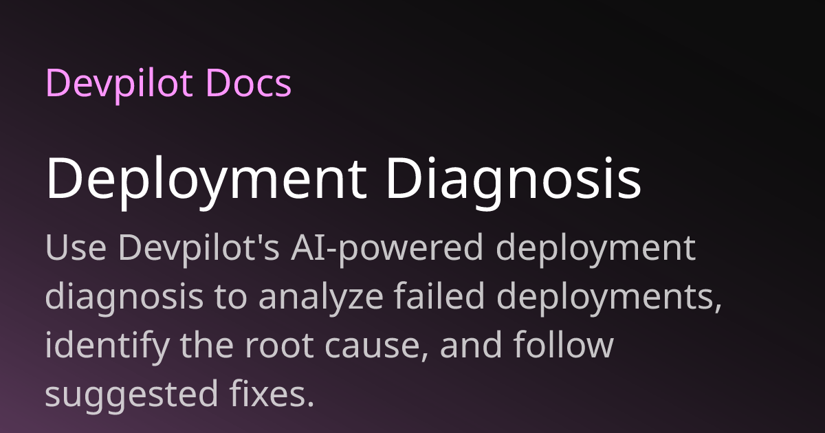 Deployment Diagnosis | Devpilot Docs