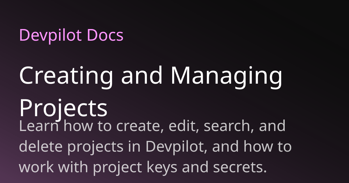 Creating and Managing Projects | Devpilot Docs
