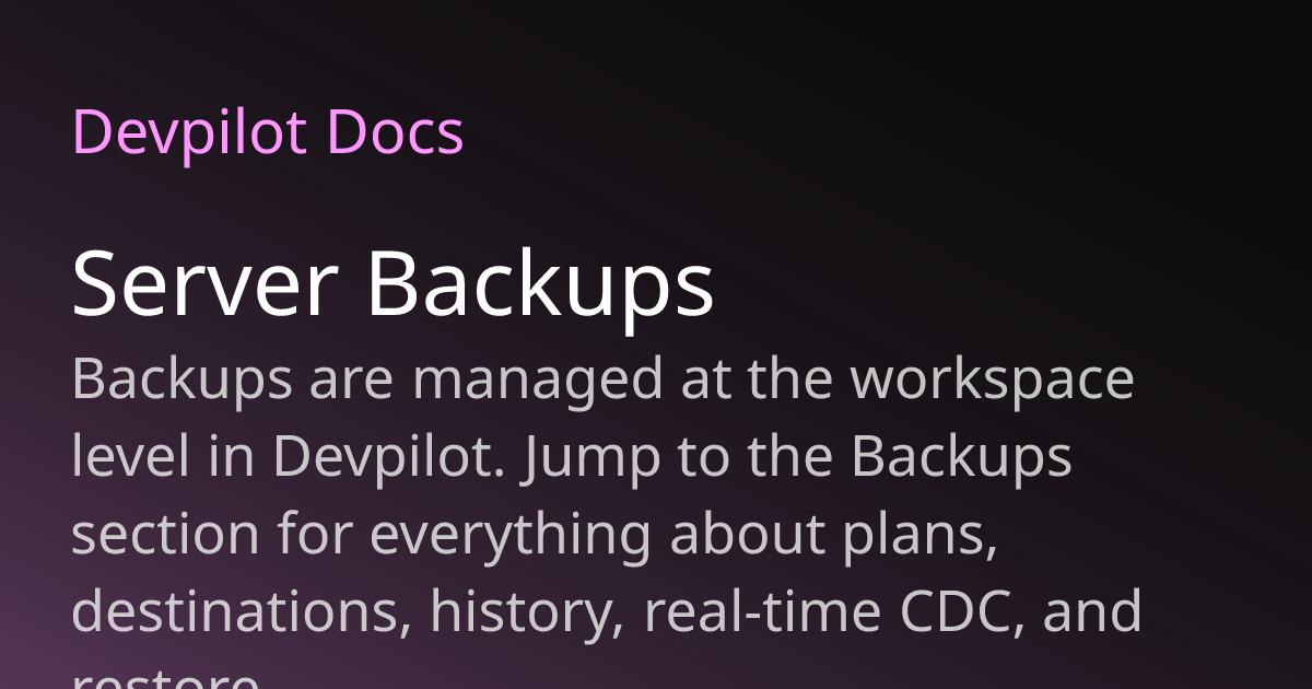 Server Backups | Devpilot Docs