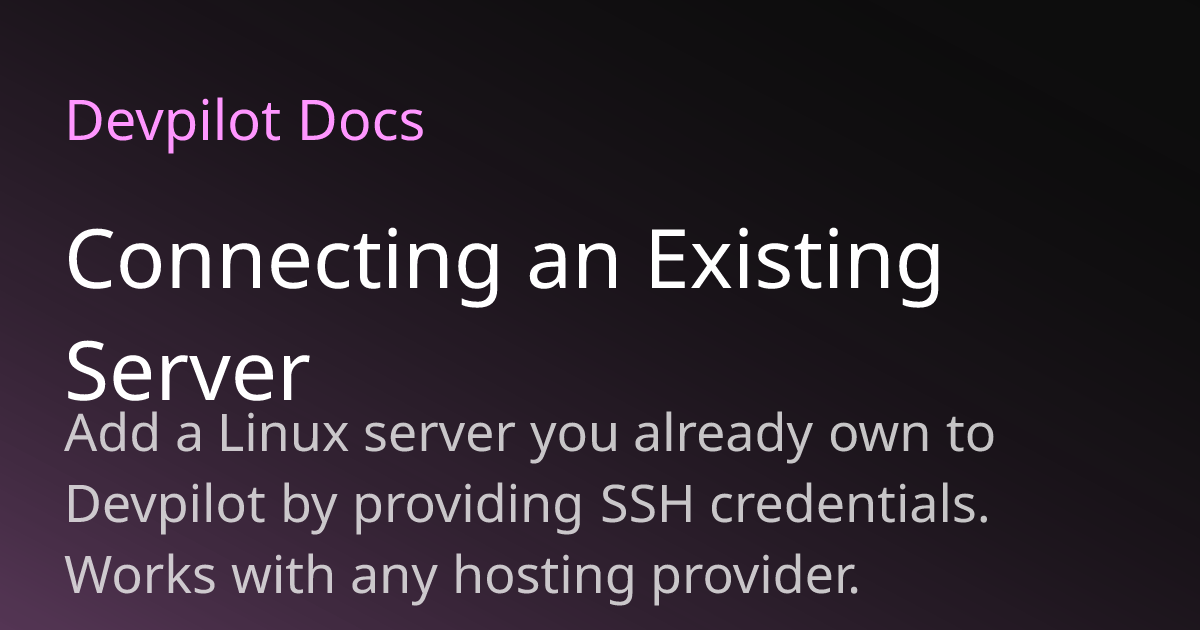 Connecting an Existing Server | Devpilot Docs