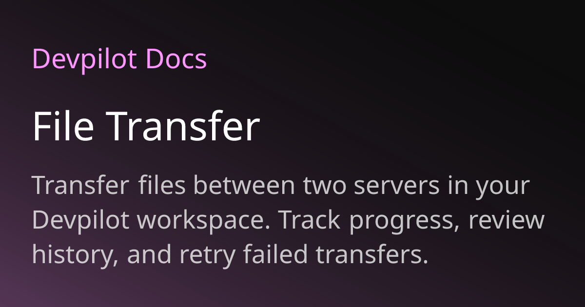 File Transfer | Devpilot Docs
