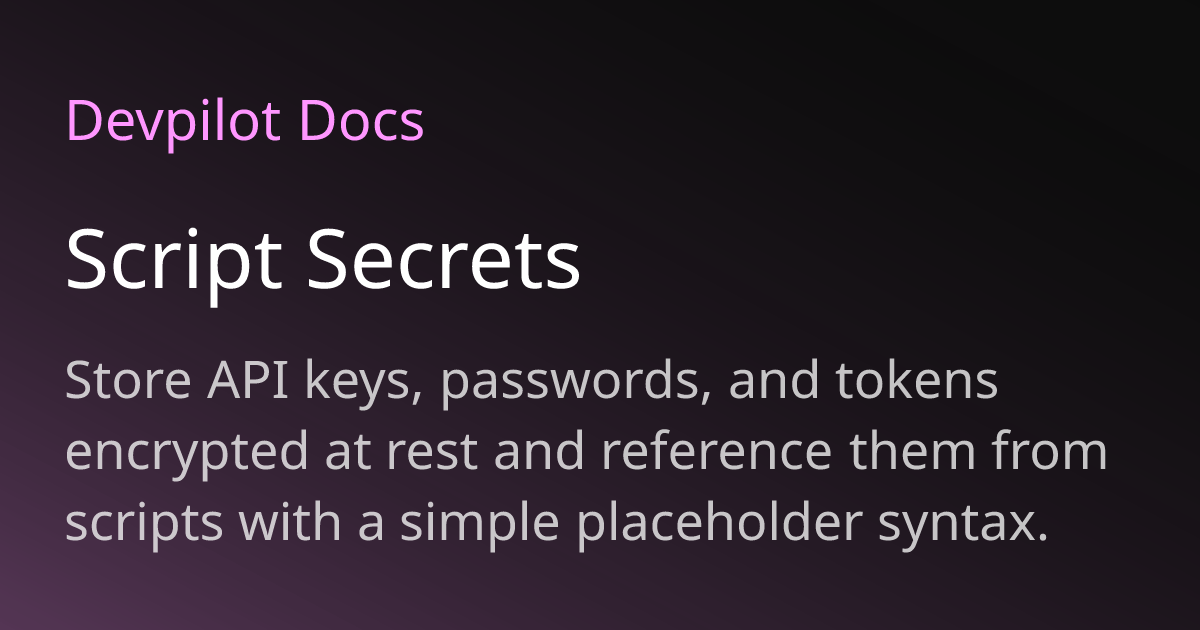Script Secrets | Devpilot Docs